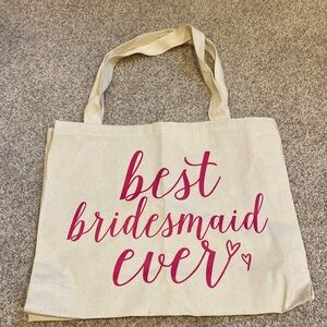 Best Bridesmaid Ever Tote